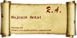Rojcsik Antal névjegykártya